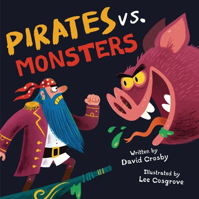 Pirates vs. Monsters by Crosby, David