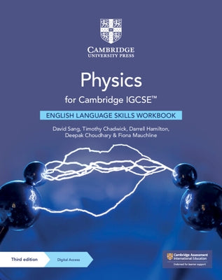 Physics for Cambridge Igcse(tm) English Language Skills Workbook with Digital Access (2 Years) [With Access Code] by Sang, David