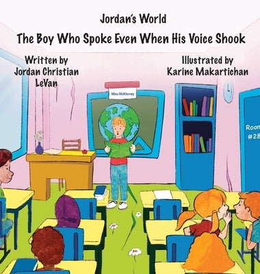 The Boy Who Spoke Even When His Voice Shook by Levan, Jordan Christian