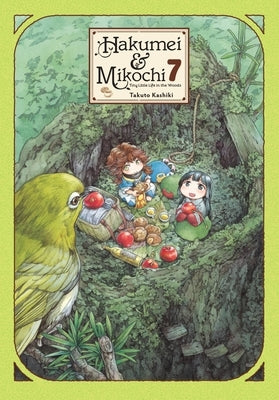 Hakumei & Mikochi: Tiny Little Life in the Woods, Vol. 7 by Kashiki, Takuto