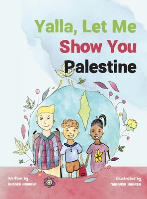 Yalla, Let Me Show You Palestine by Nabhan, Nasser