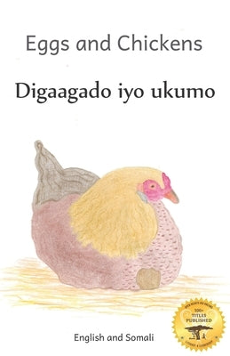 Eggs and Chickens: The Wisdom on Hens in Somali and English by Ready Set Go Books