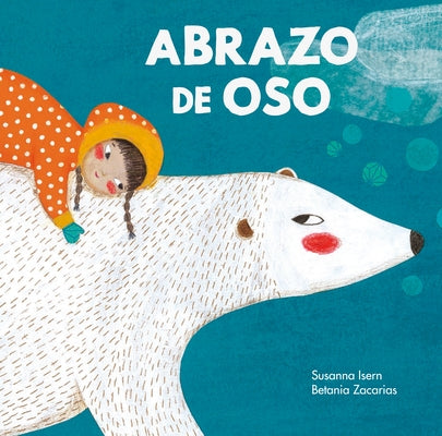 Abrazo de Oso by Isern, Susanna