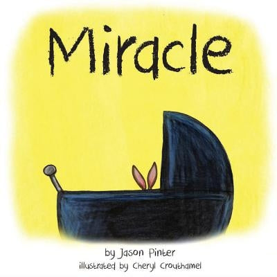 Miracle by Pinter, Jason