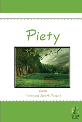 Piety by Al-Munajjid, Muhammed Salih