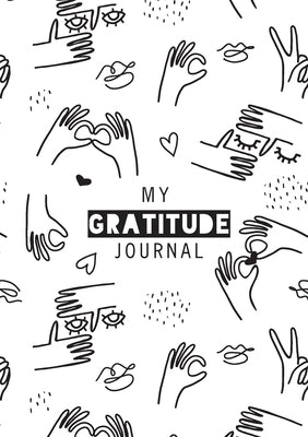 My Gratitude Journal: (Black & White Line Drawing) A 52-Week Daily Guide to Becoming Grateful by Blank Classic