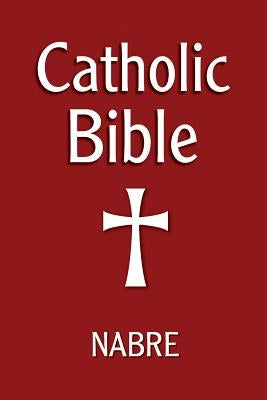 Catholic Bible, Nabre by Our Sunday Visitor