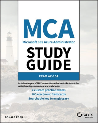 MCA Microsoft Certified Associate Azure Administrator Study Guide: Exam Az-104 by Skaria, Rithin