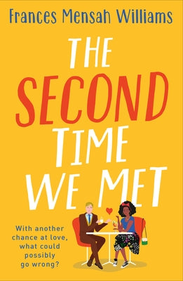 The Second Time We Met by Mensah Williams, Frances