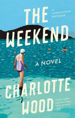 The Weekend by Wood, Charlotte