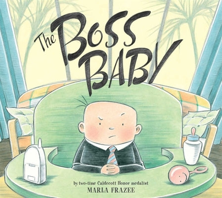 The Boss Baby by Frazee, Marla