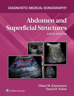 Abdomen and Superficial Structures by Nolan, Tanya