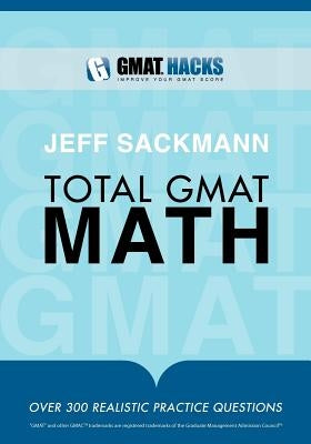 Total GMAT Math by Sackmann, Jeff