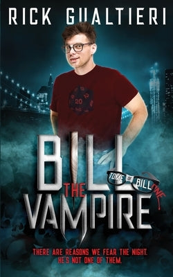 Bill The Vampire by Gualtieri, Rick