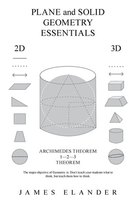 Plane and Solid Geometry Essentials by Elander, James