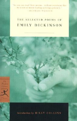 The Selected Poems of Emily Dickinson by Dickinson, Emily
