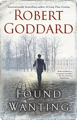 Found Wanting by Goddard, Robert
