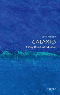 Galaxies: A Very Short Introduction by Gribbin, John