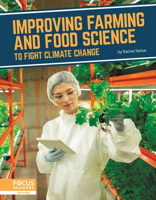 Improving Farming and Food Science to Fight Climate Change by Kehoe, Rachel