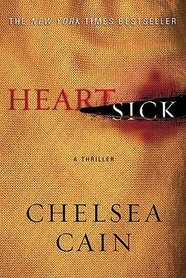 Heartsick: A Thriller by Cain, Chelsea