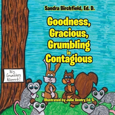 Goodness, Gracious, Grumbling and Contagious by Birchfield, Sandra