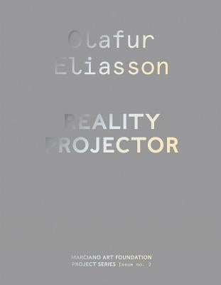 Olafur Eliasson: Reality Projector by Eliasson, Olafur