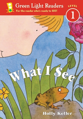What I See by Keller, Holly