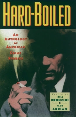 Hardboiled: An Anthology of American Crime Stories by Pronzini, Bill