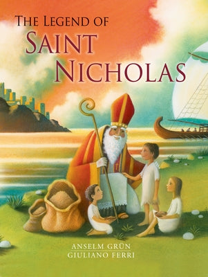 The Legend of Saint Nicholas by Grun, Anselm