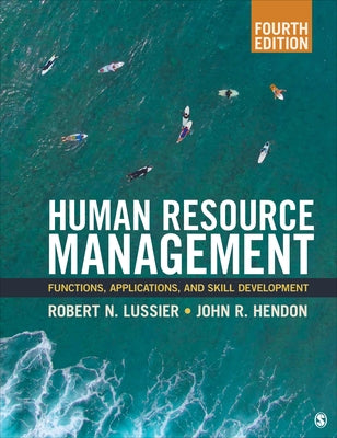 Human Resource Management: Functions, Applications, and Skill Development by Lussier, Robert N.