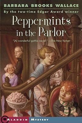 Peppermints in the Parlor by Wallace, Barbara Brooks