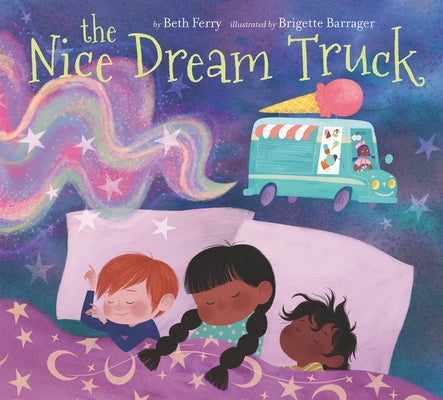 The Nice Dream Truck by Ferry, Beth