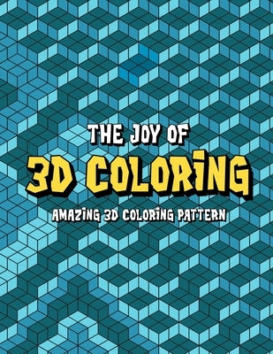 3D Coloring: 3D Activity Book - 3D Coloring Book by Diamond, Iben