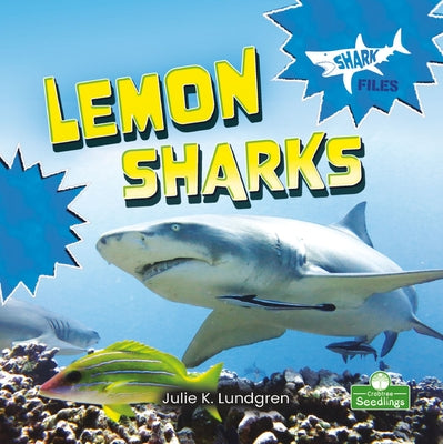 Lemon Sharks by Lundgren, Julie K.