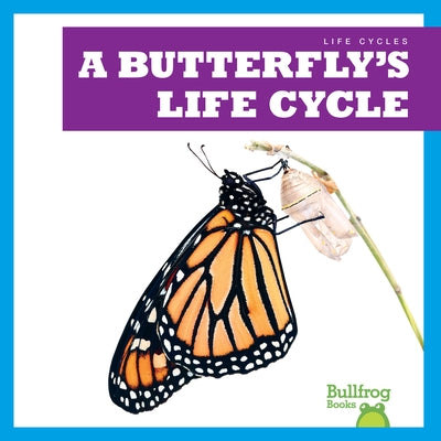 A Butterfly's Life Cycle by Rice, Jamie