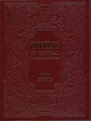 Onkelos on the Torah Shmot (Exodus): Understanding the Bible Text Volume 2 by Drazin, Israel