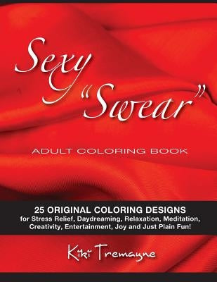 Sexy "Swear" Adult Coloring Book by Adoodles, Kip