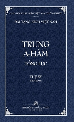 Thanh Van Tang: Trung A-ham Tong Luc - Bia Cung by Tue Sy