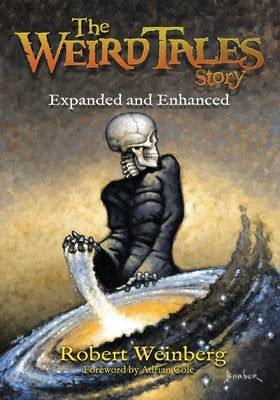 The Weird Tales Story: Expanded and Enhanced by McLain, Bob