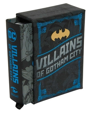 DC Comics: Villains of Gotham City (Tiny Book): Batman's Rogues Gallery by Avila, Mike