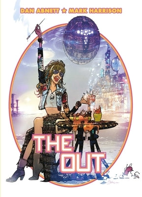 The Out by Abnett, Dan