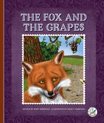 The Fox and the Grapes by Berendes, Mary