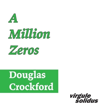 A Million Zeros by Crockford, Douglas