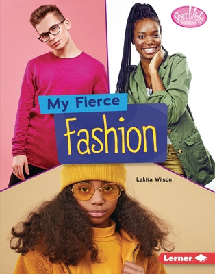 My Fierce Fashion by Wilson, Lakita