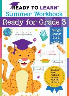 Ready to Learn: Summer Workbook: Ready for Grade 3 by Editors of Silver Dolphin Books