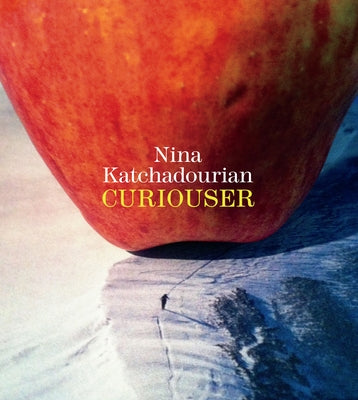 Nina Katchadourian: Curiouser by Roberts, Veronica
