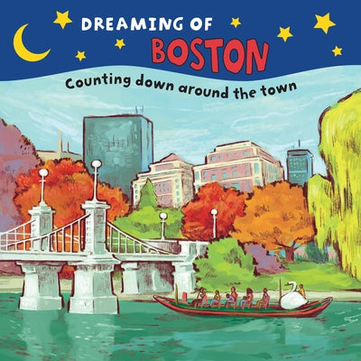 Dreaming of Boston: Counting Down Around the Town by Everin, Gretchen