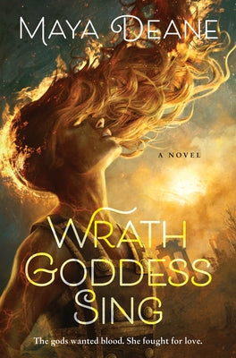 Wrath Goddess Sing by Deane, Maya