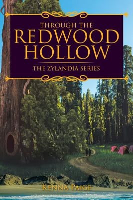 Through the Redwood Hollow by Paige, Kenna