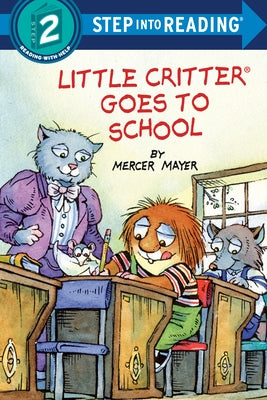 Little Critter Goes to School by Mayer, Mercer